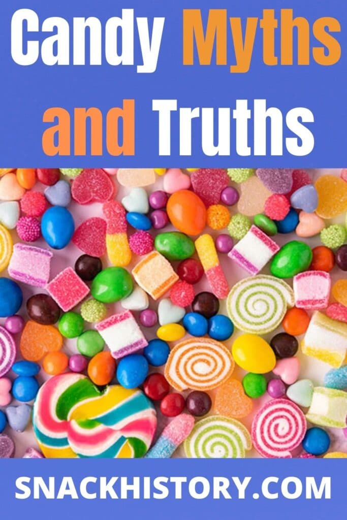 Candy Myths and Truths