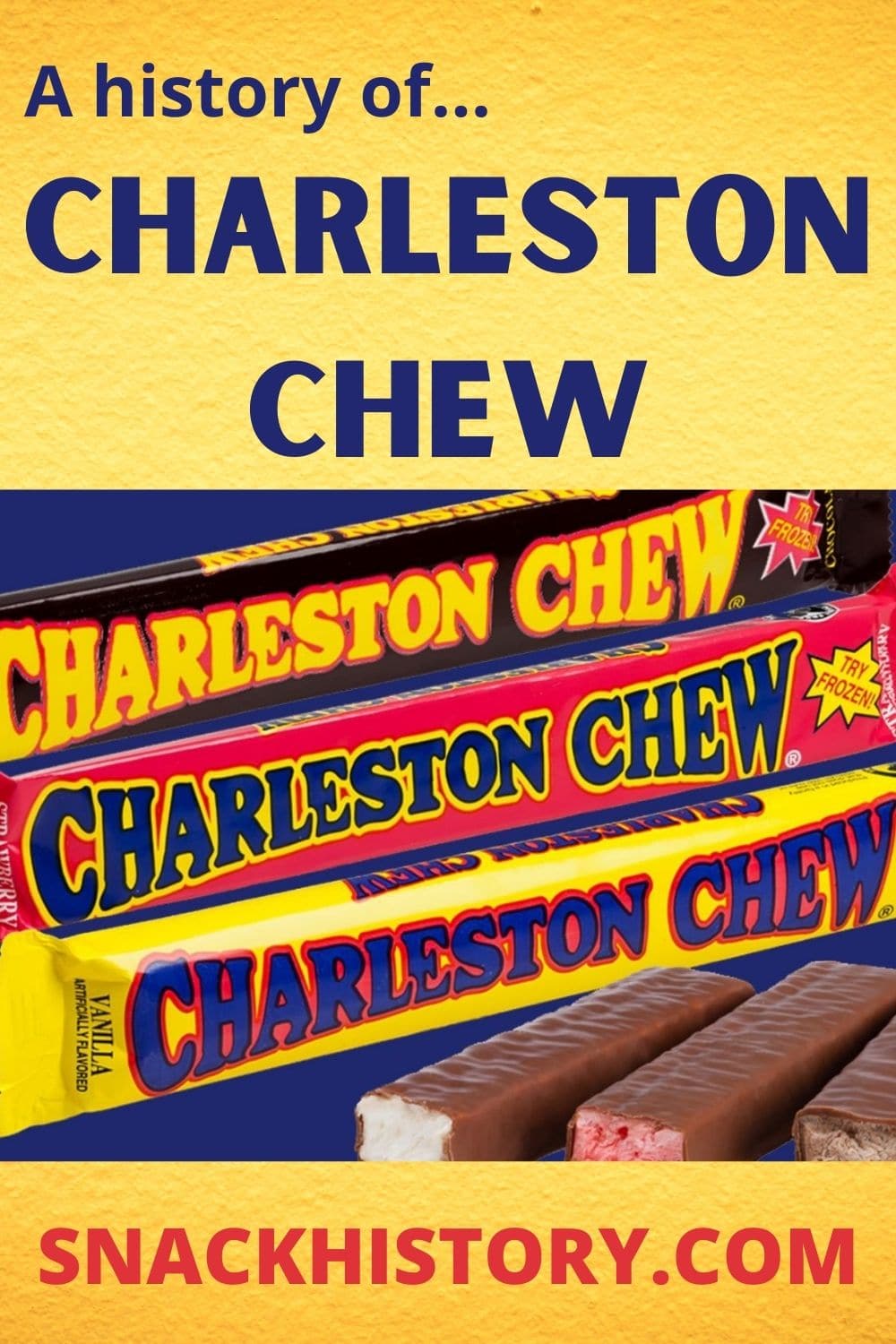 Charleston Chew (History, Pictures & Commercials) Snack History