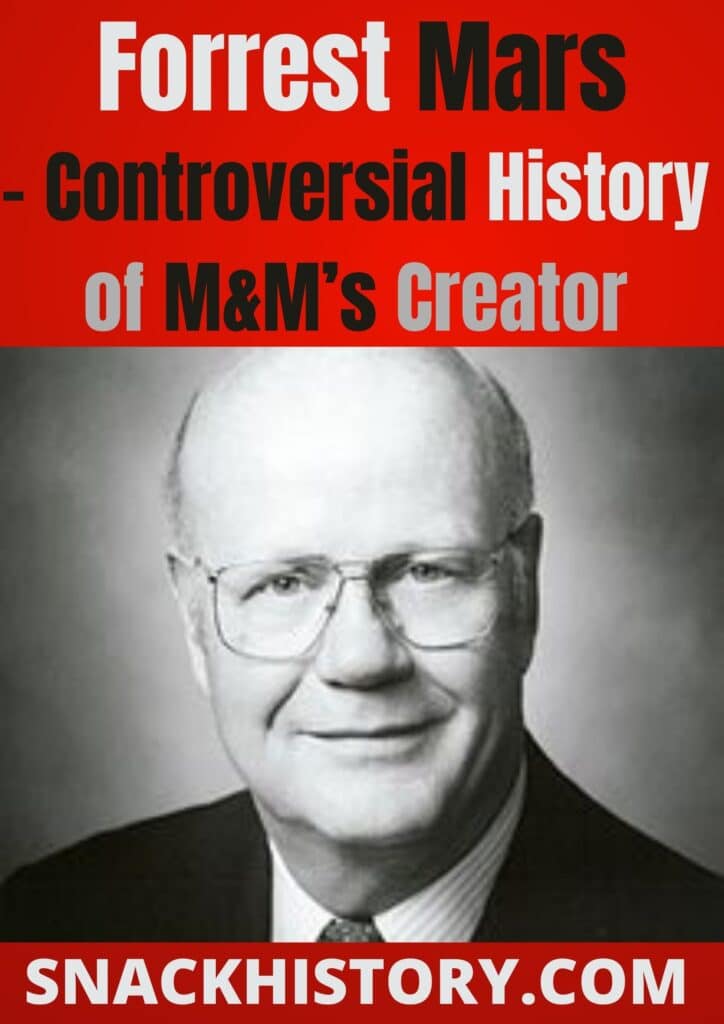 Forrest Mars - Controversial History of M&M’s Creator