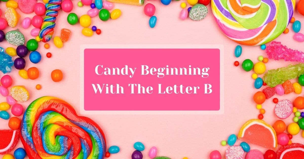 Candy Beginning With The Letter B