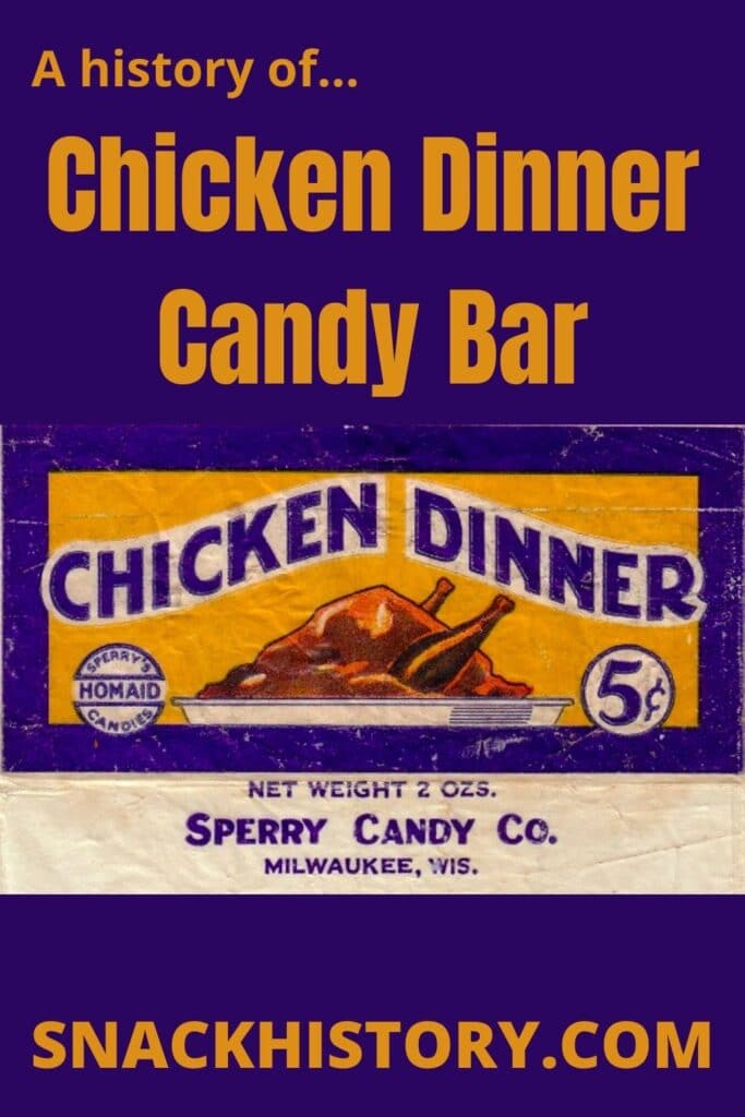 Chicken Dinner Candy Bar