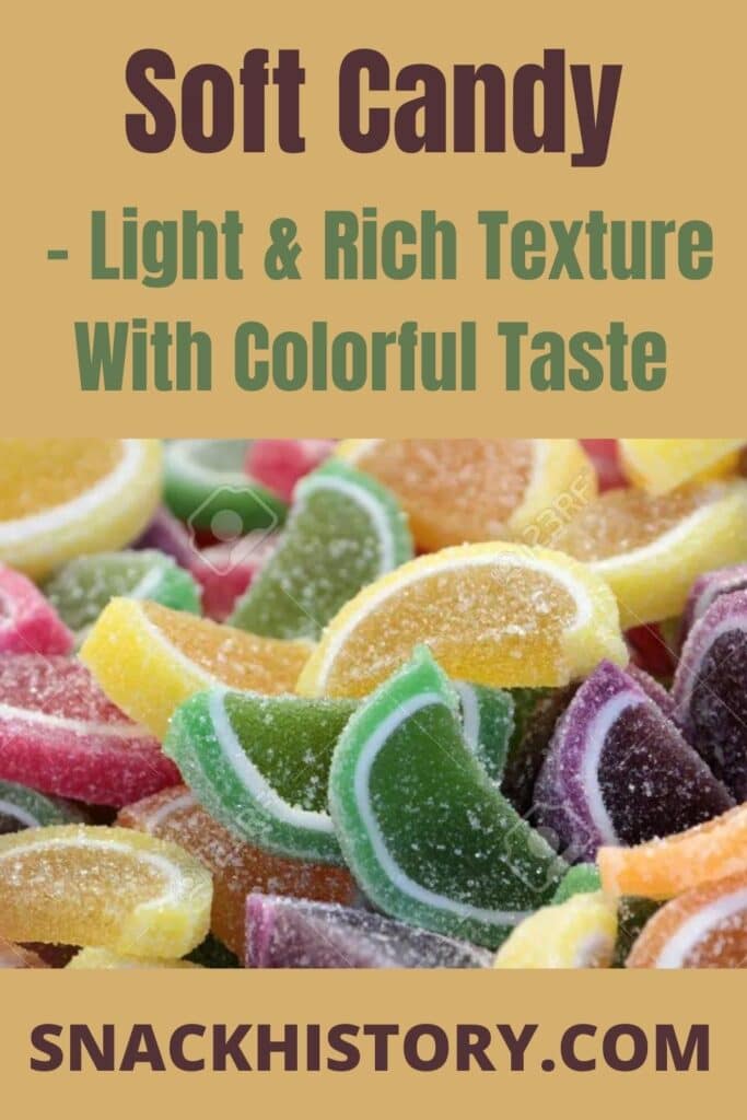 Soft Candy - Light & Rich Texture With Colorful Taste