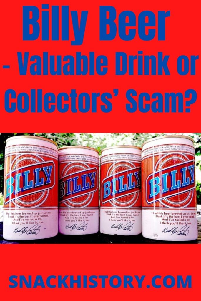Billy Beer - Valuable Drink or Collectors’ Scam