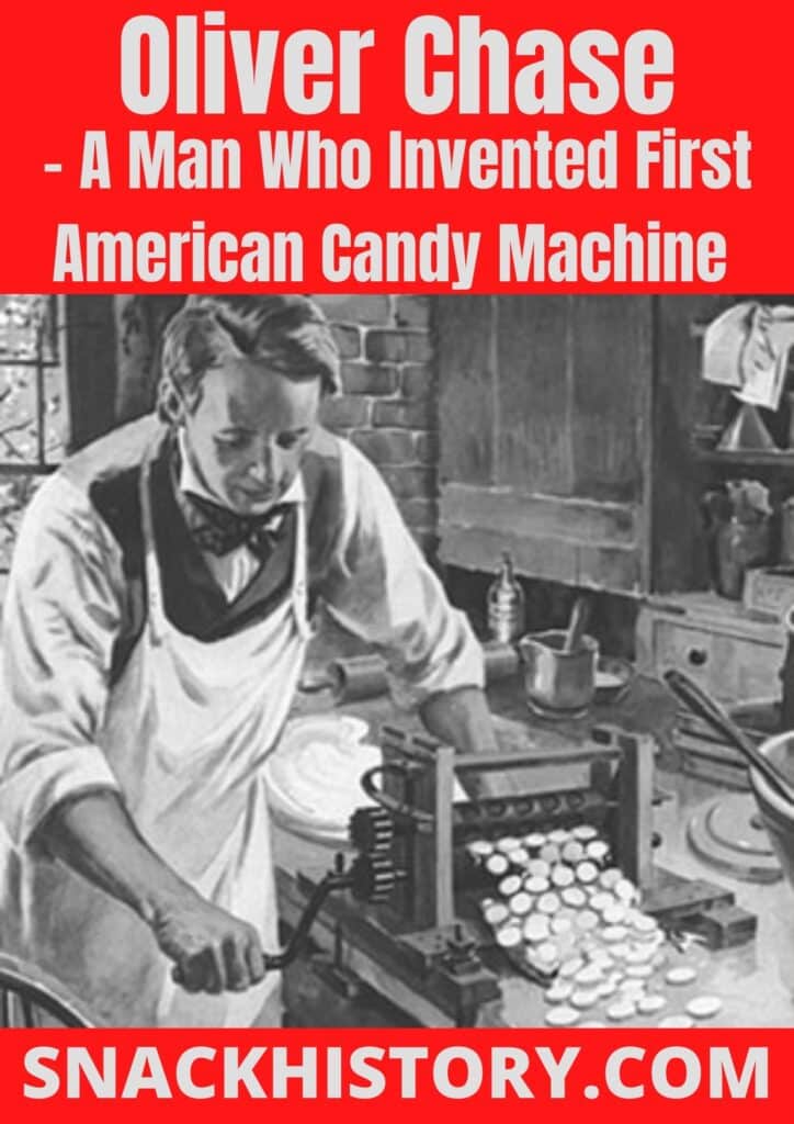 Oliver Chase A Man Who Invented First American Candy Machine