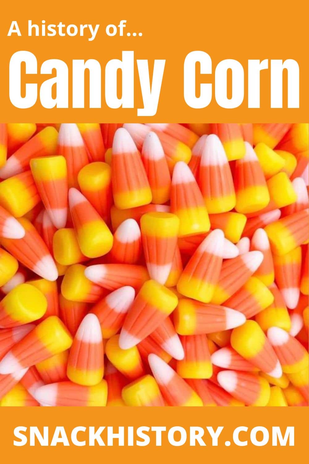 Candy Corn (History, FAQ & Commercials) - Snack History