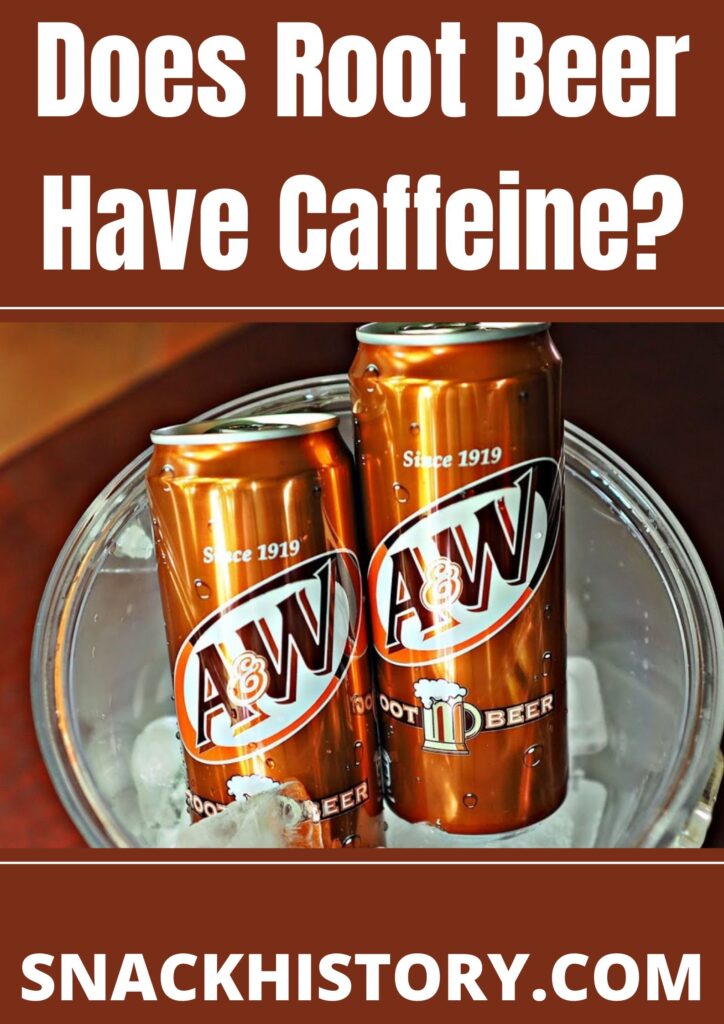 Does Root Beer Have Caffeine