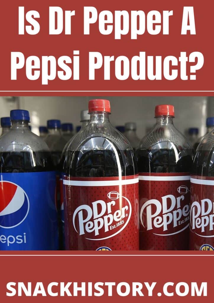 Is Dr Pepper A Pepsi Product